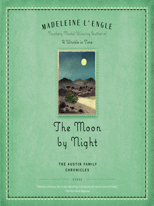 Title details for The Moon by Night by Madeleine L'Engle - Available